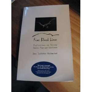  FINE BLACK LINES Reflections of Facing Cancer, Fear and 