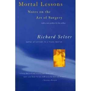   (Author) Apr 15 96[ Paperback ] Richard Selzer  Books