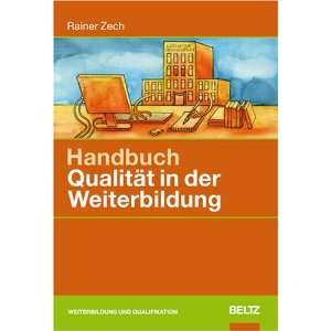   Qualität in der Weiterbildung (9783407364425) Rainer Zech Books