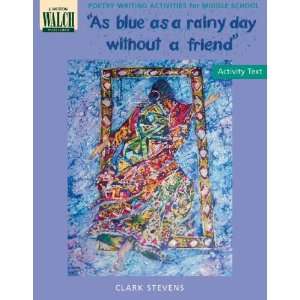 As Blue As a Rainy Day Without a Friend/Student Ed Clark Stevens 