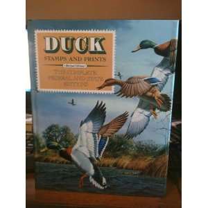  Duck Stamps and Prints Revised Edition The Complete 