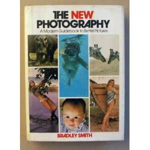  The New Photography BRADLEY SMITH Books