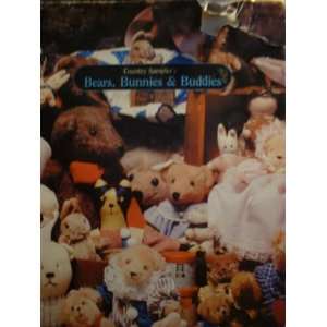  Bears, Bunnies & Buddies (9780944493045) Country Sampler 