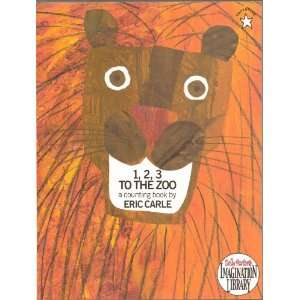 to the Zoo, a Counting Book By Eric Carle   Paperback   First 