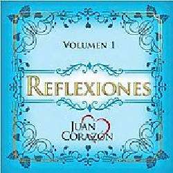Juan Corazon   Reflexiones Vol. 1 [7/1] *  