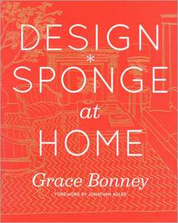 The Design*sponge Big Book of Ideas for the Home (Hardcover 
