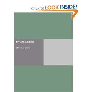  My Job Contest (9781406990133) Chester E Evans Books