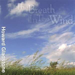  Breath in the Wind Howard Gladstone Music