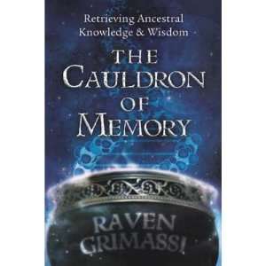  Cauldron of Memory by Raven Grimassi