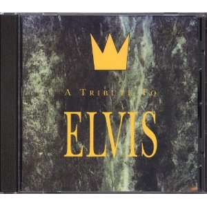  A Tribute to Elvis Various Artists Music