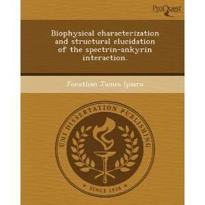  Biophysical characterization and structural elucidation of 