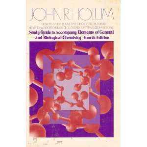 Study Guide to Accompany Elements of General and Biological Chemistry 