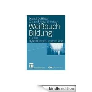 Weißbuch Bildung. Für ein dynamisches Deutschland (German Edition)
