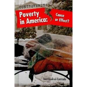  Poverty in America Cause or Effect? (Controversy 