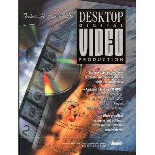 Desktop Digital Video Production (Prentice Hall Imsc Press Multimedia 
