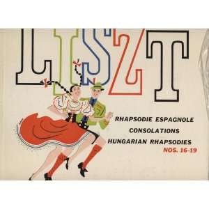   Consolations, Hungarian Rhapsodies 16 19 Liszt, Edith Farnadi Music