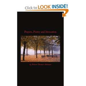  Prayers, Poetry and Invocation (9781434358066) Robert 