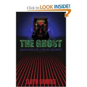  The Ghost Adventures of a Young Scientist (9780595439263 