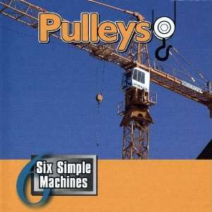  Pulleys (Six Simple Machines) (9781424213962) Michelle 