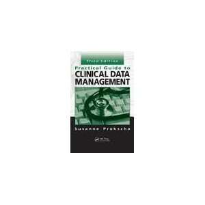  Practical Guide to Clinical Data Management 3th (third 