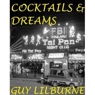 Cocktails & Dreams by Guy Lilburne (Nov 9, 2011)
