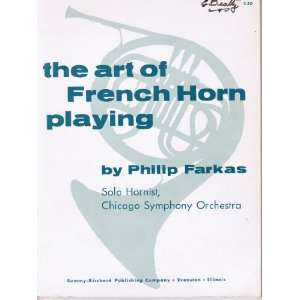  The Art of French Horn Playing,etc Philip Farkas Books
