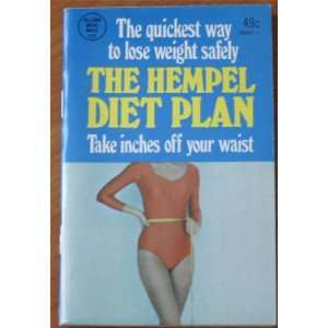  The Hempel Diet Plan The Quickest Way to Lose Weight 