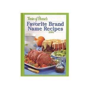 Taste of Home Favorite Brand Name Recipes, 2006  Books