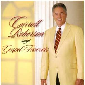  Carroll Roberson sings Gospel Favorites Carroll Roberson Music