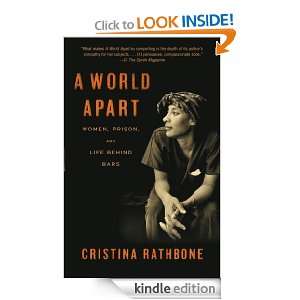 World Apart Women, Prison, and Life Behind Bars Cristina Rathbone 