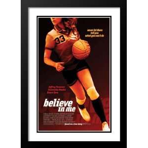  Believe in Me 32x45 Framed and Double Matted Movie Poster 
