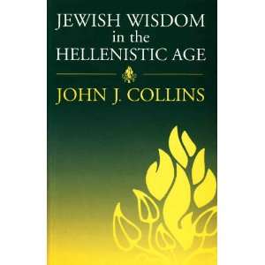 Jewish Wisdom in the Hellenistic Age David Collins 9780567086235 