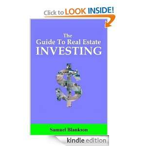 The guide to real estate investing Samuel Blankson  