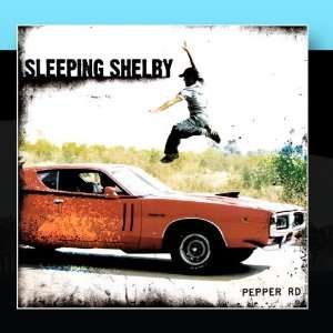  Pepper Rd. Sleeping Shelby Music