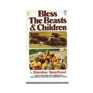  Bless The Beasts & Children (9780671507107) Glendon 