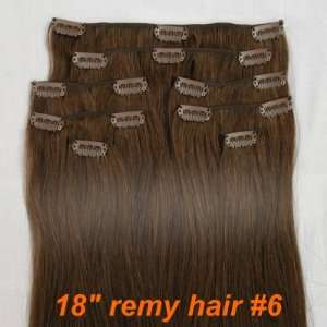  18 Remy Clip In Human Hair Extensions #6 Light Brown 