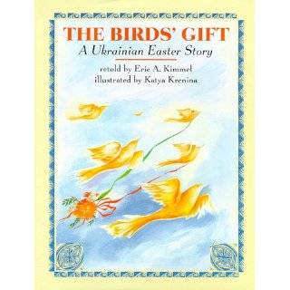 The Birds Gift A Ukrainian Easter Story