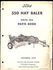 1964 FORD PARTS MANUAL FOR SERIES 350 HAY BALER