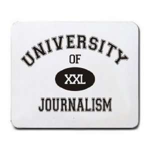  UNIVERSITY OF XXL JOURNALISM Mousepad