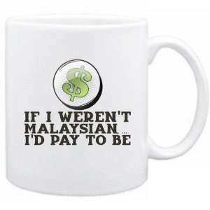   Malaysian ,  Id Pay To Be   Malaysia Mug Country