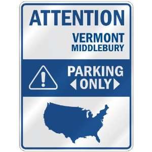  ATTENTION  MIDDLEBURY PARKING ONLY  PARKING SIGN USA 