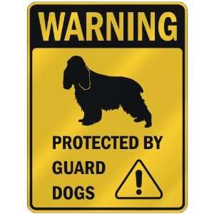  WARNING  ENGLISH COCKER SPANIEL PROTECTED BY GUARD DOGS 