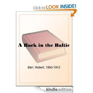 Rock in the Baltic Robert Barr  Kindle Store