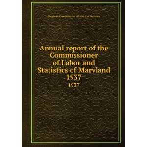  Annual report of the Commissioner of Labor and Statistics 
