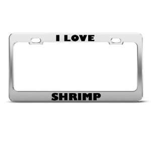 Love Shrimp Animal License Plate Frame Stainless Metal Tag Holder