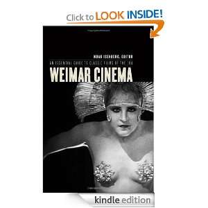 Weimar Cinema An Essential Guide to Classic Films of the Era (Film 
