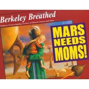  Mars Needs Moms [Hardcover] Berkeley Breathed Books
