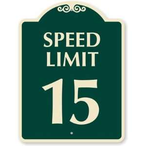 Speed Limit 15 Designer Signs, 24 x 18