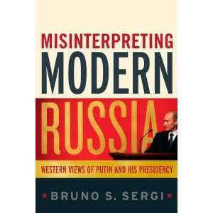  Misinterpreting Modern Russia Western Views of Putin and 