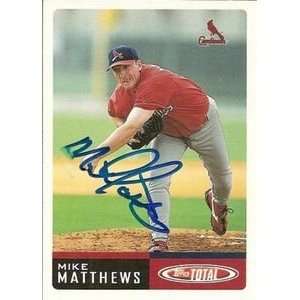  Mike Matthews Signed Cardinals 2002 Topps Total Card 